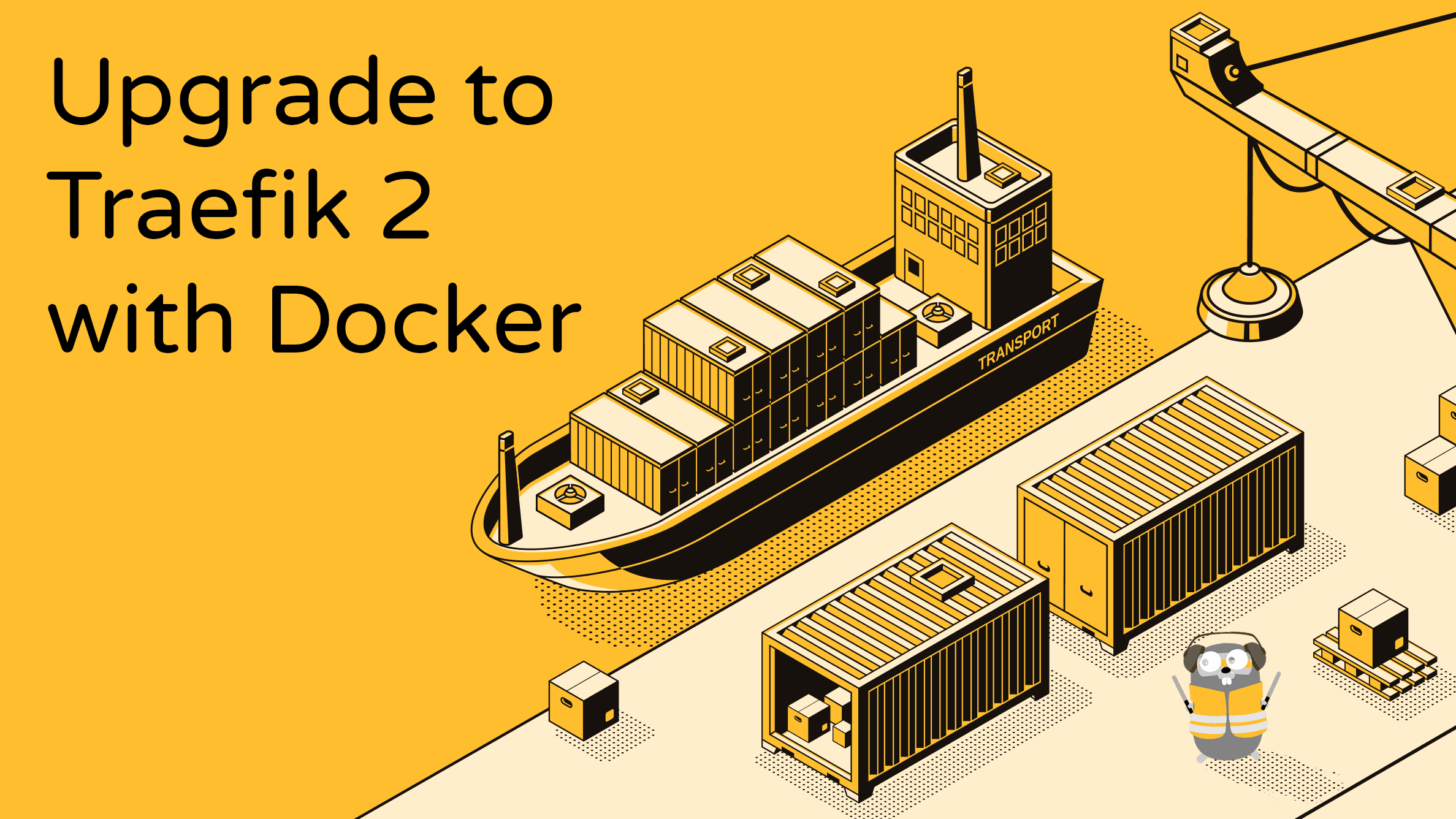 Banner Upgrading to Traefik 2 with Docker